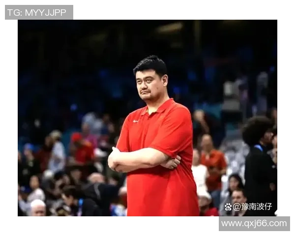 贾楠姚明携手共创篮球传奇之路探讨运动员的成长与挑战